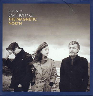 Orkney Symphony of The Magnetic North