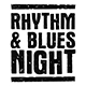 Rhythm & Blues Night  De voorbeschouwing 