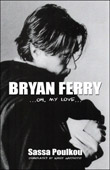 Bryan Ferry... Oh, My Love...