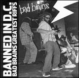 Banned in D.C.: Bad Brains Greatest Riffs