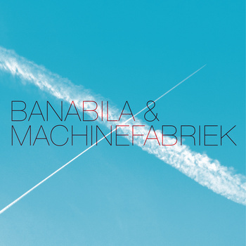 Banabila & Machinefabriek