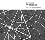Wireless – Live at The Arnolfini, Bristol