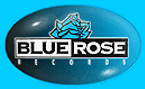 Blue Rose: gespecialiseerd in eerlijke muziek