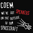 We've Got Speakers on the Outside of our Spacecraft