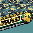 Duck Down: Dubstep, D&B and more