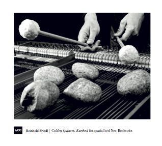 Golden Quinces, Earthed for spatialised Neo-Bechstein
