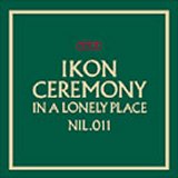 Ceremony / In A Lonely Place