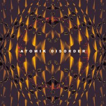 Atomik Disorder
