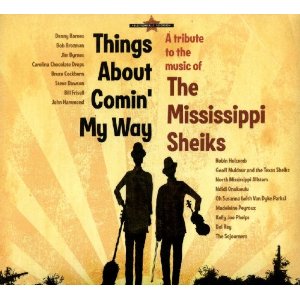 Things About Comin' My Way - a Tribute to the Music of the Mississippi Sheiks