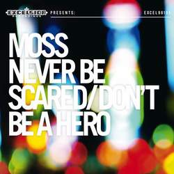 Never Be Scared / Don't Be a Hero