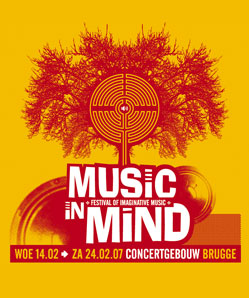Music in Mind 2007 - Festival of Imaginative Music