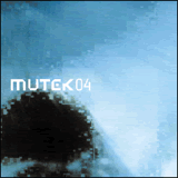 Mutek 04
