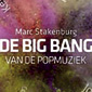 De Big Bang van de Popmuziek