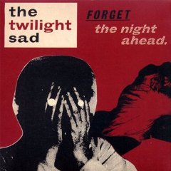 Forget The Night Ahead