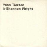 Yann Tiersen & Shannon Wright
