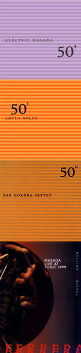 50th Birthday Celebration: Locus Solus, Electric Masada / Bar Kokhbak Sextet